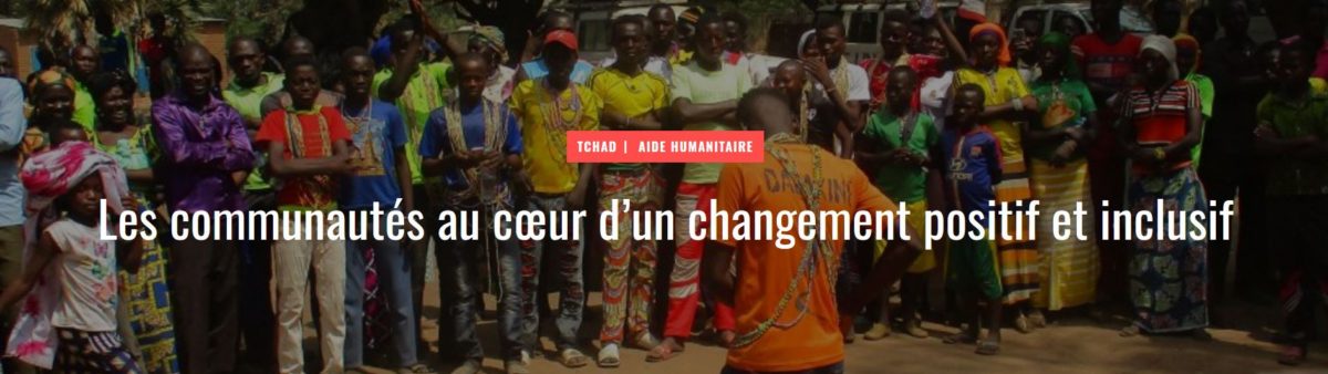 Tchad: les communautés au cœur d’un changement positif et inclusif